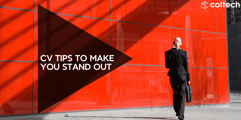CV Tips To Make You Stand Out