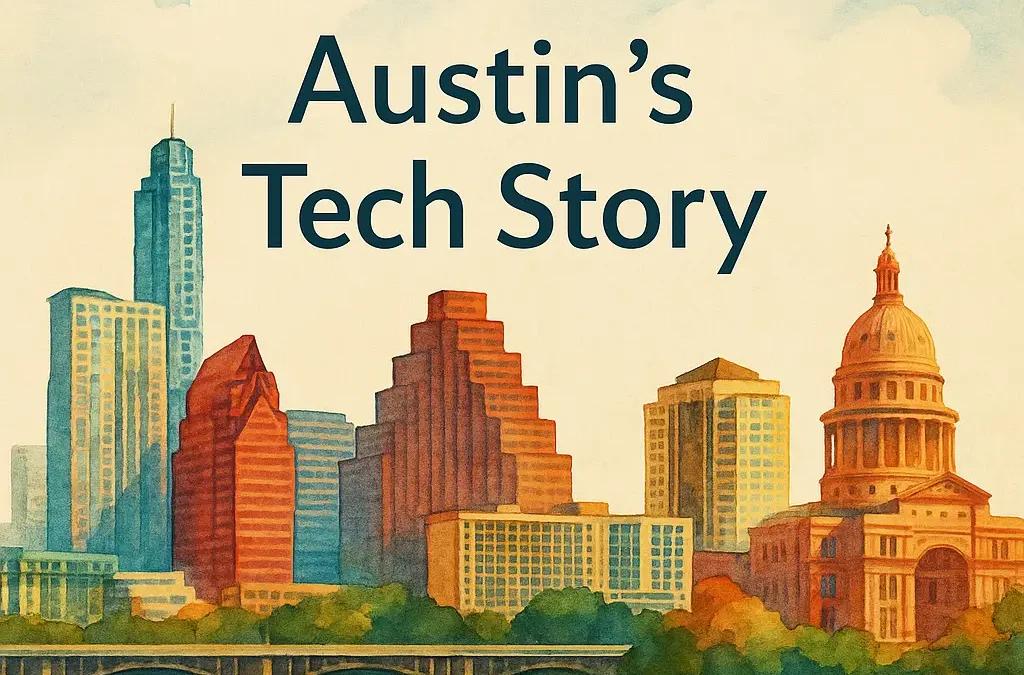 Austin’s Tech Story: Past, Present, and the Work Ahead