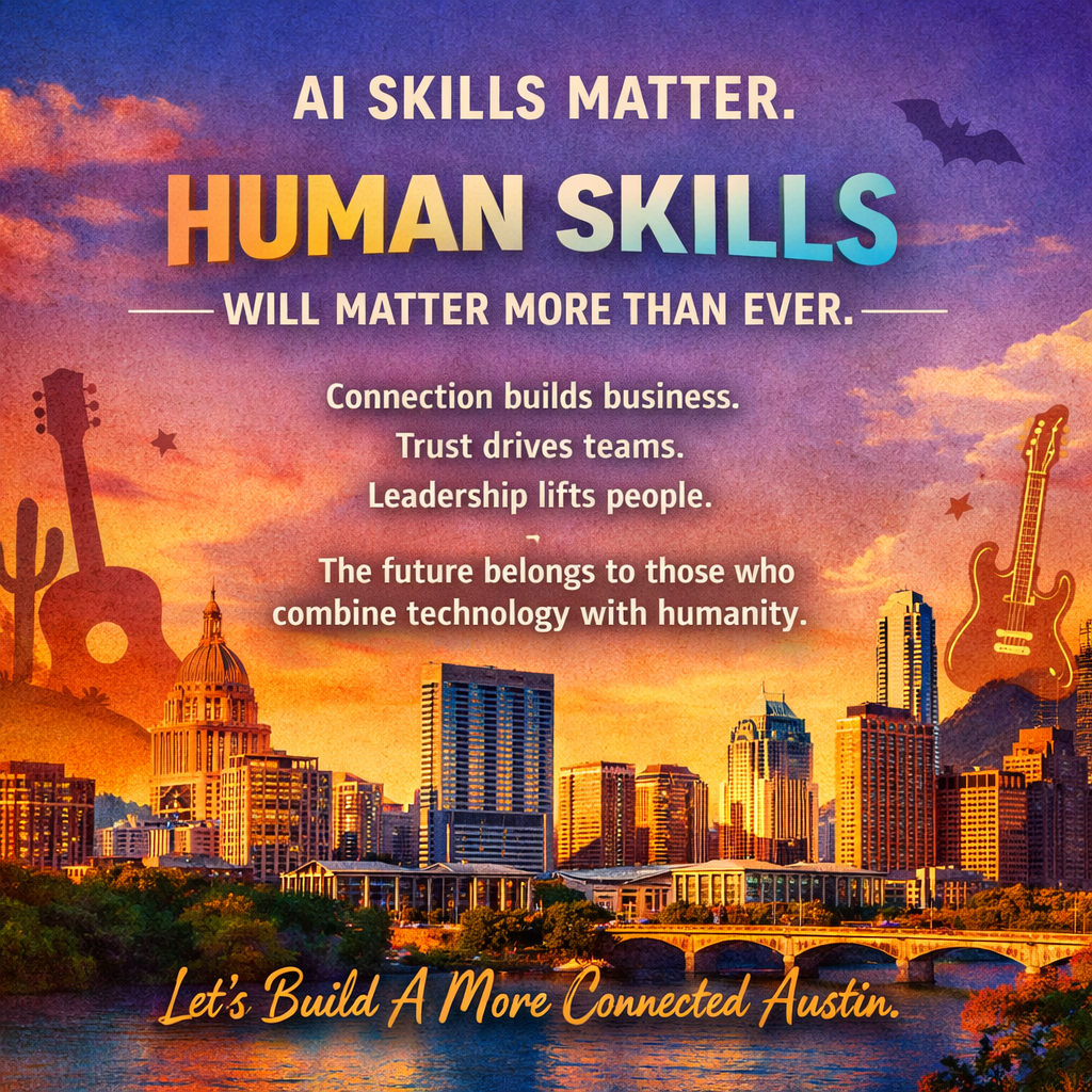 AI skills and human skills come together and success happens. Austin Texas is the place where you will see innovation and human interactions convene.